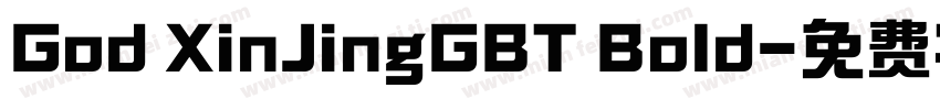 God XinJingGBT Bold字体转换